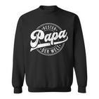 Bester Papa Der Welt Fürater Zumatertag Oder Geburtstag Sweatshirt