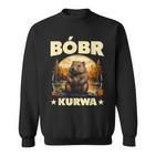 Bobr Kurwa Meme Bober Bobr Sweatshirt