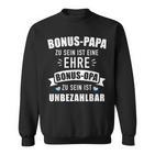 Bonus Papa Zu Sein Ist Eine Ehre Bonus Opa Ist Unzahlbar German Language Sweatshirt