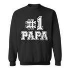 Dad 1 Sweatshirt