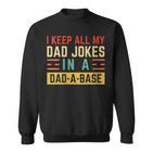 Damen Ich Behalte Alle Witze Meinesaters In Einem Papa Imintage-Stil Mit-Ausschnitt Sweatshirt