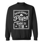 Das Geniale Papa Gehört Zu Tim Boys' Name Sweatshirt