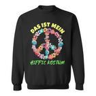 Das Ist Mein Hippie Costume Last Minute Sweatshirt