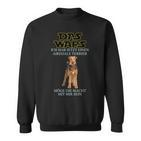 Das Wars Airedale Terrier Dog Hundefreunde S Sweatshirt