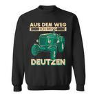 Deutz Bauer Aus Dem Weg Ich Muss Deutzen Tractor Sweatshirt