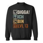 Digga Ich Bin 13 Jahre 13Th Birthday Boy Gamer Sweatshirt