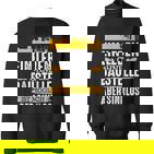 Ein Leben Ohne Baustelle Ist Mölich Handwerker Bauleit A Sweatshirt