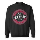 Elina Ich Bin Diese Coole Elina Sweatshirt