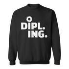 Engineer Dipl Ing Sweatshirt