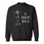 Es Escaliert Doch Eh Techno Rave Saufen Party Stick Figure Sweatshirt