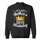 Es Ist Der 100 Geburtstagon Crown 100 Geburtstag Sweatshirt