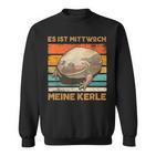 Es Ist Mittwoch Meine Kerle Wednesch Frog Meme Sweatshirt