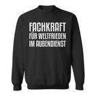 Fachwehr Für Weltfrieden Im Außendienst Sweatshirt