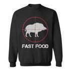 Fast Food Wildschweinjagd Lustige Tierwelt Jäger Papa Sweatshirt