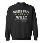 Father's Day Bester Papa Der Welt Sags Zumindest Meine Tochter S Sweatshirt