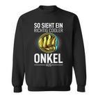 Father's Day Papa So Sieht Ein Richtig Cooler Unkel Sweatshirt