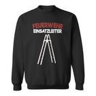 Feuerwehrmann Und Feuerwehrwehrwehr Fire Brigade Sweatshirt