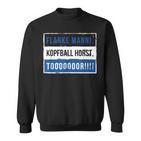 Flanke Manni Headball Horst Tooor Fan Outfit Hamburg Retro Sweatshirt