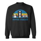 Never Forget Nostalgia Vintage Retro Sweatshirt
