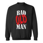 Evil Alter Mann Opa Papa Sweatshirt