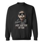 Hot Hotter Otter Otterliebe Sweatshirt