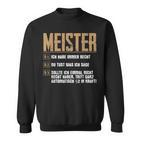 Saying For Meister Rules Meistertestung Craft Sweatshirt