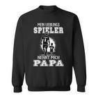 Fußball Papa Mein Lieblingsspieler Nennt Mich Papaatertag Sweatshirt