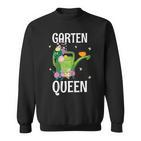 Gardener Garden Chefin Floristin Garden Queen Garden Queen Sweatshirt