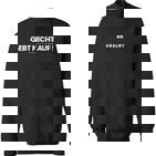 Gebt Nicht Auf Quote Sweatshirt
