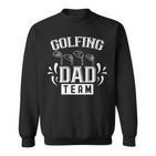 Golf Papa Golferater Team Sprücheater Tag Papi Sweatshirt