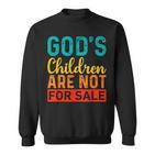 Gottes Kinder Stehen Nicht Zum Verkauf Lustig Sweatshirt