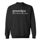 Grandpa Slogan Cool Sweatshirt