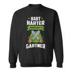 Hart Härter Landscaping Gardener For Garden And Landscaping Sweatshirt