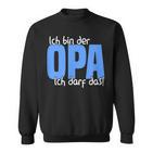 Ich Bin Der Opa, Kann Das Enkelkind Sweatshirt, Schwarz Für Großväter