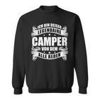 Ich Bin Dieser Legendäre Camper Von Dem Alle Reden Black Sweatshirt