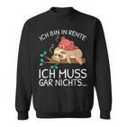 Ich Bin In Rente Ich Muss Gar Nichts Faultier German Sweatshirt