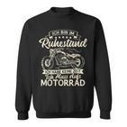 Ich Bin Im Ruhestand Ich Muss Auf Motorrad Biker Opa Ich S Sweatshirt