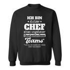 Ich Bin Stolzer Chef Einer Unheuer Fantastischen Team Sweatshirt