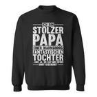 Ich Bin Stolzer Papa Fantastische Tochter Schwarzes Herren Sweatshirt