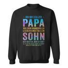 Ich Bin Stolzer Papaon Einem Wundervollen Sohn Sweatshirt