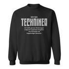 Ich Bin Techniker I Macho Outfit For Real Craftsmen Kerle Sweatshirt