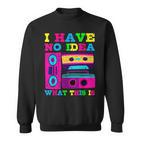 Ich Habe Keine Ahnung Was Das Ist 80S 90S Vintage Retro 80S Sweatshirt