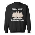 Ich Hasse Menschen Ich Mag Bäume Misanthrop Menschenhasser Sweatshirt