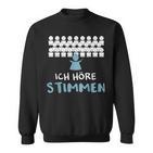 Ich Hörre Stimmen Sweatshirt