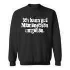 Ich Kann Gut Mitmenschschen Umgehen Weg Unnecessary Sozialkontakt Sweatshirt