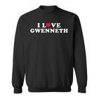 Ich Liebe Gwenneth Passender Freund Gwenneth Name Sweatshirt