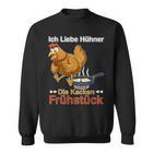 Ich Liebe Hühner Die Kacken Breakfast German Language Sweatshirt