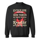 Ich Mache Keine Fehlbei Tanzen Meffe Decisionen I'm Not Fault Sweatshirt