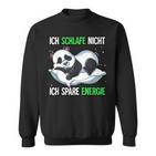 Ich Schlafe Nicht Ich Spare Energie Black Sweatshirt