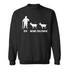 Ich und Meine Follower Ziege, Bauernhofmotiv Sweatshirt für Landwirte